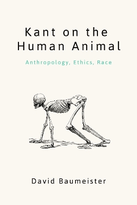Kant on the Human Animal