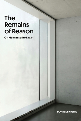 The Remains of Reason