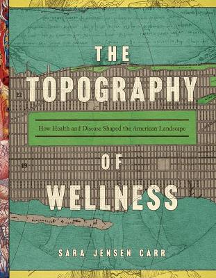 The Topography of Wellness