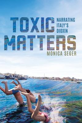 Toxic Matters