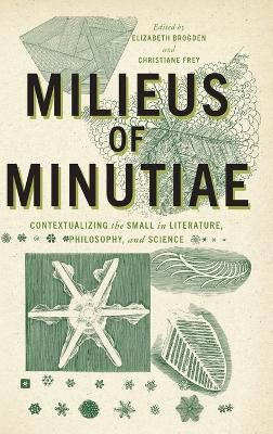 Milieus of Minutiae