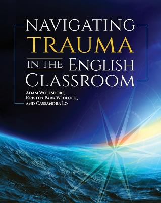 Navigating Trauma in the English Classroom