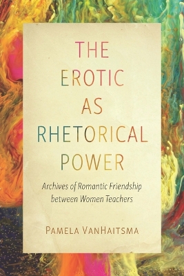 Erotic as Rhetorical Power