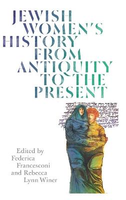Jewish Women's History from Antiquity to the Present