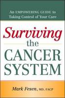 SURVIVING THE CANCER SYSTEM