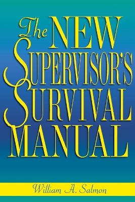 New Supervisor's Survival Manual