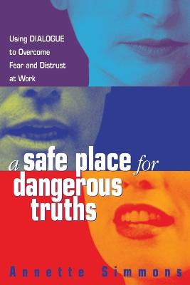 Safe Place for Dangerous Truths