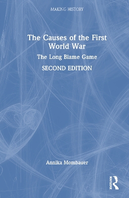The Causes of the First World War