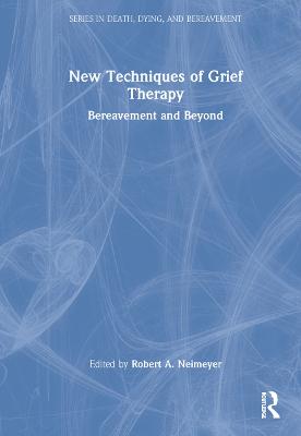 New Techniques of Grief Therapy