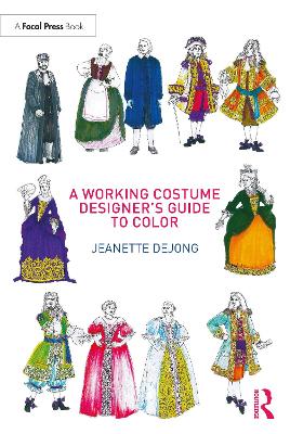 Working Costume Designer's Guide to Color