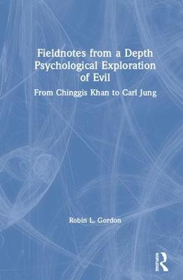 Fieldnotes from a Depth Psychological Exploration of Evil