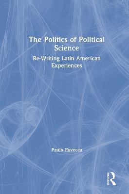 The Politics of Political Science