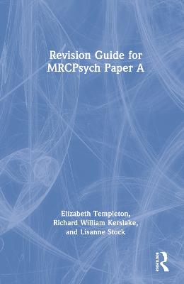 Revision Guide for MRCPsych Paper A