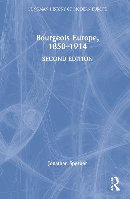 Bourgeois Europe, 1850-1914