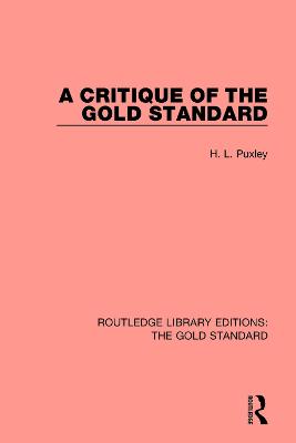 A Critique of the Gold Standard