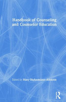 Handbook of Counseling and Counselor Education