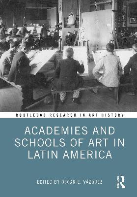 Academies and Schools of Art in Latin America