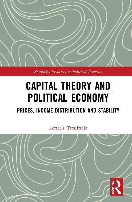 Capital Theory and Political Economy