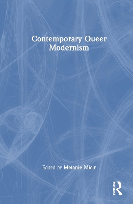 Contemporary Queer Modernism