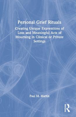 Personal Grief Rituals
