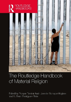 Routledge Handbook of Material Religion
