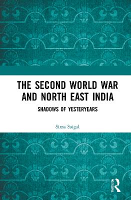 Second World War and North East India