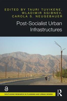Post-Socialist Urban Infrastructures (OPEN ACCESS)