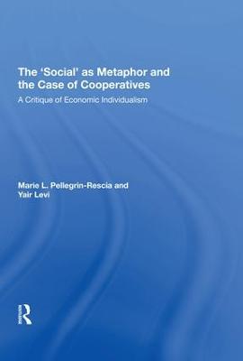 'Social' as Metaphor and the Case of Cooperatives