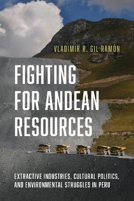Fighting for Andean Resources
