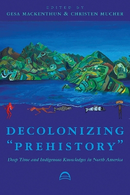 Decolonizing "Prehistory
