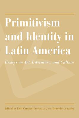 Primitivism and Identity in Latin America