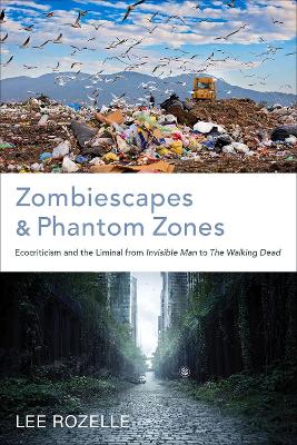 Zombiescapes and Phantom Zones