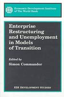Enterprise Restructuring and Unemployment in Models of Transition