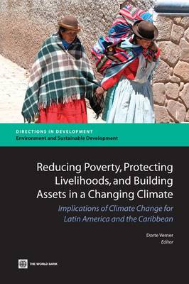Reducing Poverty, Protecting Livelihoods and Building Assets in a Changing Climate