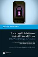 Protecting Mobile Money against Financial Crimes