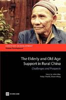 The Elderly and Old Age Support in Rural China