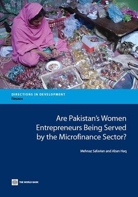 Are Pakistan's Women Entrepreneurs Being Served by the Microfinance Sector?