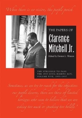 The The Papers of Clarence Mitchell Jr., Volume V