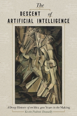 Descent of Artificial Intelligence