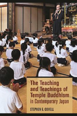 The Teaching and Teachings of Temple Buddhism in Contemporary Japan