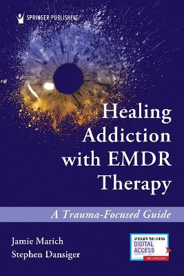 Healing Addiction with EMDR Therapy