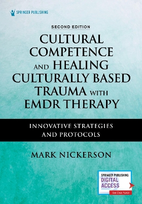 Cultural Competence and Healing Culturally Based Trauma with EMDR Therapy