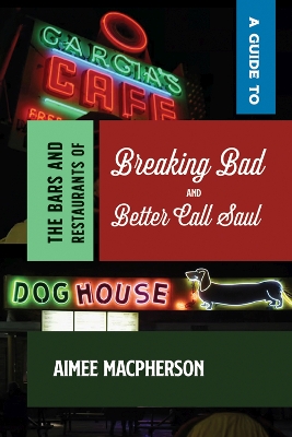 Guide to the Bars and Restaurants of Breaking Bad and Better Call Saul