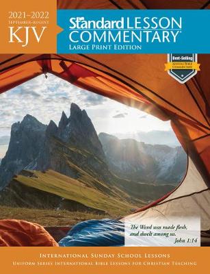 KJV Standard Lesson Commentary(r) Large Print Edition 2021-2022