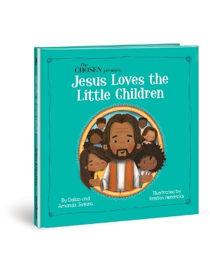 The Chosen Presents: Jesus Loves the Little Children