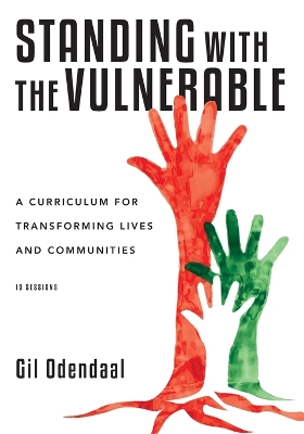 Standing with the Vulnerable - A Curriculum for Transforming Lives and Communities