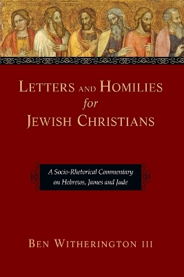 Letters and Homilies for Jewish Christians