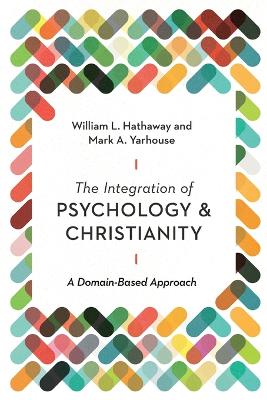 Integration of Psychology and Christianity - A Domain-Based Approach
