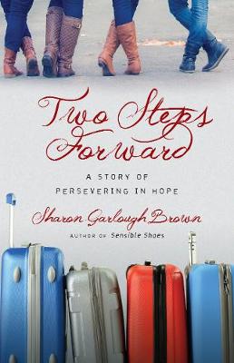 Two Steps Forward - A Story of Persevering in Hope