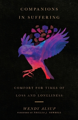 Companions in Suffering - Comfort for Times of Loss and Loneliness